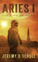 Aries I - The King of Mars B0FVMPT3CC Book Cover