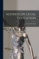 Address on Legal Education 1240124333 Book Cover