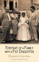 Portrait of a Family with a Fat Daughter 1910213489 Book Cover