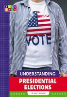 Understanding Presidential Elections 1681516748 Book Cover