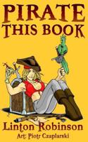 Pirate This Book 1499150474 Book Cover