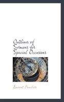 Outlines Of Sermons For Special Occasions 0548700710 Book Cover