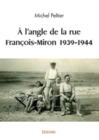 À l'angle de la rue François-Miron 1939-1944 (French Edition) 2414596449 Book Cover