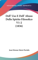 Dell' Uso E Dell' Abuso Dello Spirito Filosofico V1-2 (1836) 1160064423 Book Cover