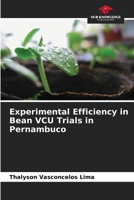 Experimental Efficiency in Bean VCU Trials in Pernambuco 6207676556 Book Cover