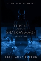 Threat of the Shadow Mage B095QB6KCX Book Cover