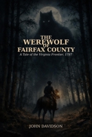 The Werewolf of Fairfax County B0GTQM1N27 Book Cover