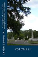 A Biographical Record of Free Will Baptist Ministers Burial Places 1523825847 Book Cover