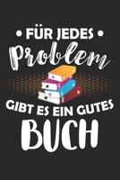 F�r Jedes Problem Gibt Es Ein Gutes Buch: Din A5 Heft Kariert (Karos) F�r Jede Leseratte Notizbuch Tagebuch Planer B�cherwurm Notiz Buch Geschenk B�cher Lesen Hobby Notebook 1678908886 Book Cover