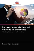 La prochaine station est celle de la durabilité: Attention, les portes ne se ferment pas 6203540919 Book Cover