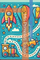 Mis Primeros Trazos (Spanish Edition) B0DZYCVCT1 Book Cover