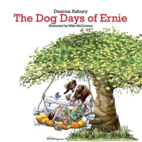 The Dog Days of Ernie 1543963099 Book Cover