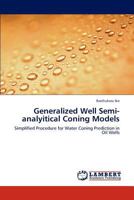 Generalized Well Semi-analyitical Coning Models 3659231533 Book Cover