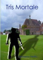 Tris Mortale 1445771993 Book Cover