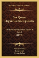 Sex Quam Elegantissimae Epistolae 1104467011 Book Cover