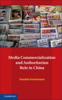 Media Commercialization and Authoritarian Rule in China 1107469627 Book Cover