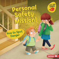 Personal Safety Mission!: How to Spot Danger 172843131X Book Cover