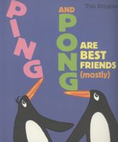 Ping and Pong Are Best Friends (mostly) 1435147308 Book Cover