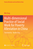 Multi-Dimensional Practice of Social Work for Poverty Alleviation in China 9819796806 Book Cover