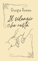 Il Silenzio che resta (Italian Edition) B0GKW8XPW4 Book Cover