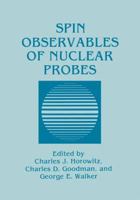 Spin Observables of Nuclear Probes: Proceedings 1461280737 Book Cover