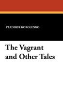 The Vagrant And Other Tales 116568330X Book Cover