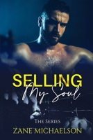 Selling My Soul: The Series (With Exclusive Bonus Content) B08976GP5X Book Cover