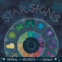 Star Signs: Reveal the Secrets of the Zodiac 1839350962 Book Cover