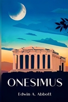 Onesimus: Memoirs of a Disciple of St. Paul 1723432431 Book Cover