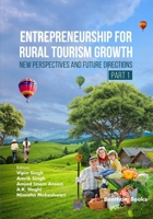 Entrepreneurship for Rural Tourism Growth: New Perspectives and Future Directions (Part 1) B0H4ZBS1G3 Book Cover