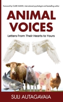 Animal Voices: Letters From Their Hearts to Yours 0473495120 Book Cover