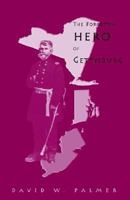 The Forgotten Hero of Gettysburg 141346632X Book Cover