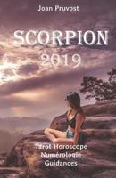 Scorpion 2019: Tarot Horoscope - Num 1723702072 Book Cover