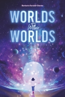 Worlds Within Worlds 1528922026 Book Cover