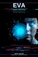 EVA: Human Protocol B0GTQC1XLX Book Cover