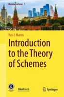 Introduction to the Theory of Schemes 3319743155 Book Cover