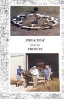 This & That about the Ercoupe: This Is a Rewrite and Much Improved 2011 Color Edition of This & That about the Ercoupe First Published in 1992 1461072549 Book Cover