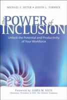 The Power of Inclusion: Unlock the Potential and Productivity of Your Workforce 0470836741 Book Cover