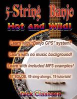 5-String Banjo Hot and Wild! 1495452751 Book Cover
