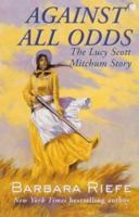 Against All Odds: The Lucy Scott Mitchum Story 0812555228 Book Cover