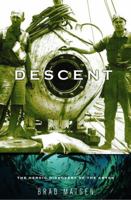 Descent: The Heroic Discovery of the Abyss 0375422587 Book Cover