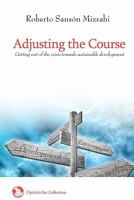 Adjusting the Course: Getting out of the crisis towards sustainable development 1450575471 Book Cover