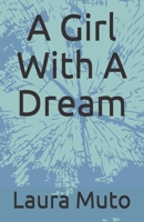A Girl With A Dream B095GJVYSK Book Cover