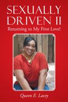 Sexually Driven II: Returning to My First Love! 1524605115 Book Cover