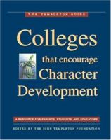 Colleges That Encourage Character Development: A Resource for Parents, Students, and Educators 1890151289 Book Cover