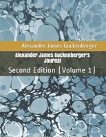 Alexander James Guckenberger's Journal: Second Edition B08NWWYC6P Book Cover