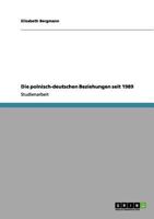 Die polnisch-deutschen Beziehungen seit 1989 3656141010 Book Cover