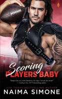Scoring the Player's Baby 1721840850 Book Cover