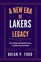 A New Era of Lakers Legacy: How a $10 Billion Deal Redefined the Future of the NBA’s Most Iconic Franchise B0FDX5R815 Book Cover