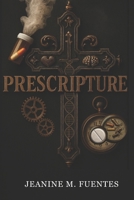 Prescripture B0G5B12NWS Book Cover
